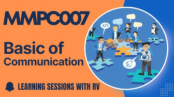 MMPC007 Unit 1 Basic of Communication | IGNOU MBA TEE Exams | Learning Sessions with RV |