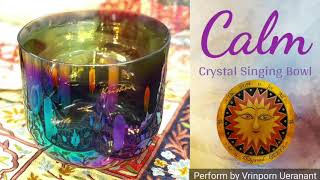 Calm and Relax Sound : Crystal Singing Bowl