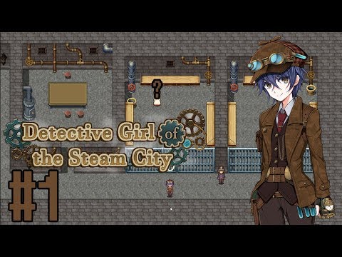 КТО СДЕЛАЛ ЭТО? - Девушка-детектив из Steam City, эпизод 1
