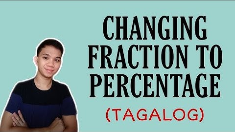 [TAGALOG] Grade 7 Math Lesson: CHANGING OR CONVERTING FRACTION TO PRECENTAGE