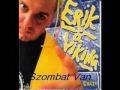 Erik a viking  szombat van