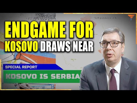 Serbia Starts Encircling Kosovo… Probably for the Last Time