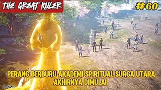 The Great Ruler Episode 60 | Perang Berburu Akademi Spiritual Surga Utara Akhirnya Dimulai