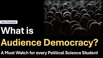 What is Audience Democracy? A Must watch for December UGC NET JRF and UPSC Political Science Student