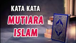 Kata Mutiara Islami Penyejuk Hati dan Jiwa | Kata Bijak Islami