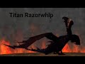Sod:Titan Razorwhip