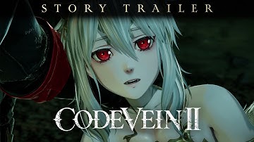 CODE VEIN II - Story Trailer