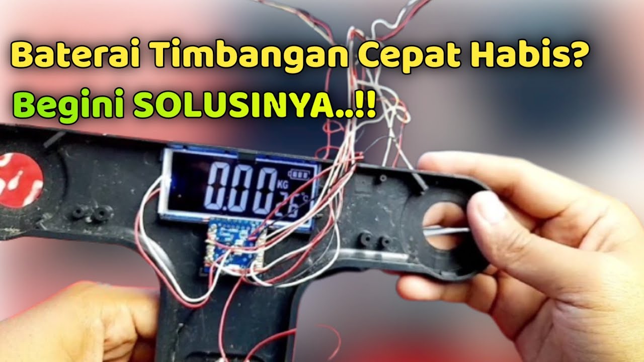 Begini Cara Agar Timbangan Digital Baterai Gak Gampang Habis - YouTube