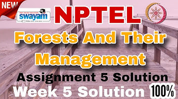 Forests And Their Management Week 5 Assignment 5 Solution 2025 #week5 #nptelsolution