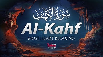 SURAH AL KAHF سورة الكهف | THIS MARVELOUS VOICE WILL MELT YOUR HEART إن شاء الله | LOFI QURAN