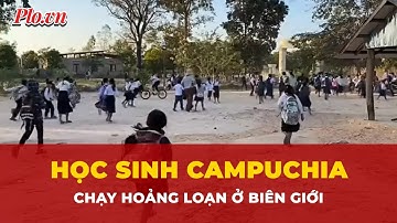 Học sinh Campuchia chạy tán loạn khi căng thẳng biên giới với Thái Lan nóng trở lại | Thời sự