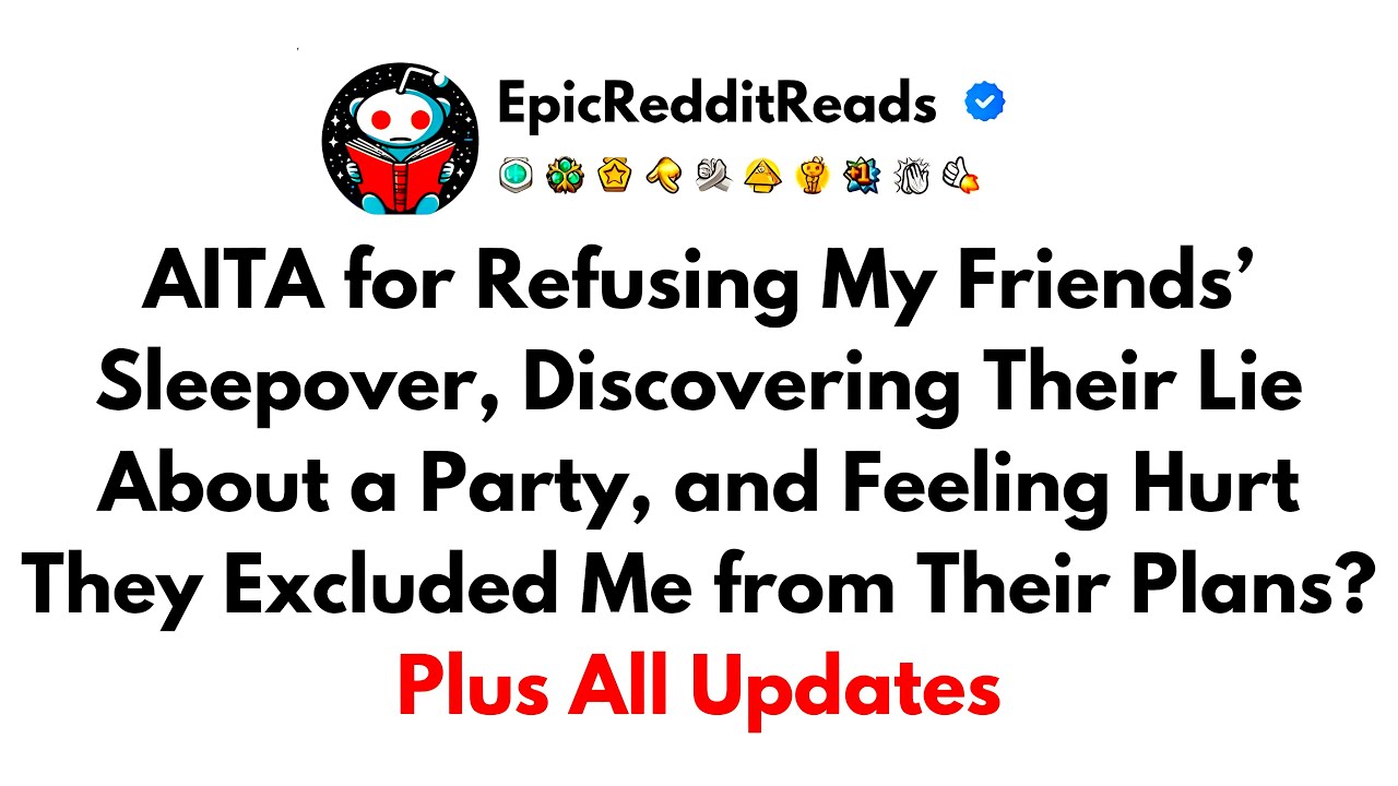 Guarda AITA for Refusing My Friends' Sleepover, Discovering Their Lie About a Party, and Feeling Hurt… su YouTube Guarda AITA for Refusing My Friends' Sleepover, Discovering Their Lie About a Party, and Feeling Hurt… su YouTube