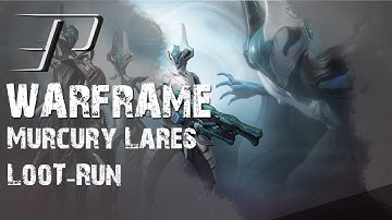Mercury (Warframe) Lares Loot-Run Ferrite, Morphics...