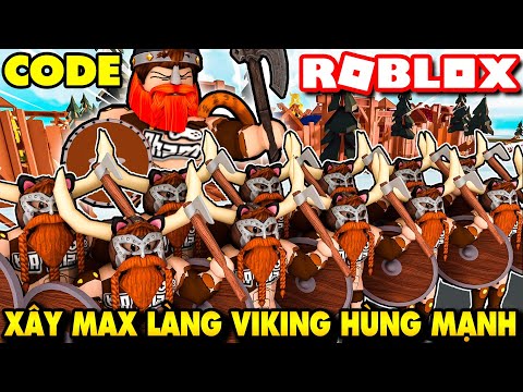 Roblox | KIA XÂY MAX NGÔI LÀNG ĐÀO TẠO CHIẾN BINH VIKING ĐI XÂM CHIẾM ĐẤT ĐAI - Viking Tycoon *Code