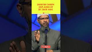 Sanatan Dharm Explained By Zakir Naik drzakirnaik sanatandharma shorts