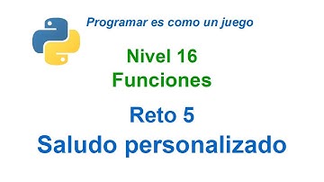 Programar en Python - Nivel 16 - Reto 5 - Saludo personalizado