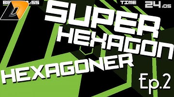Super Hexagon Ep.2 Hexagoner | They just get harder