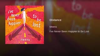 Video thumbnail of "Meera - Distance (Official Audio)"