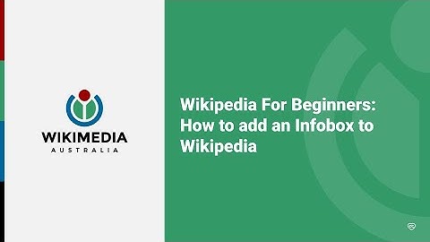 How to add an Infobox to Wikipedia - Wikipedia For Beginners