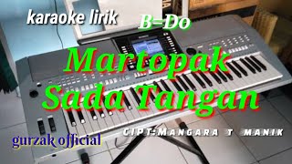 KARAOKE LAGU BATAK Martopak Sada Tangan Cipt:Mangara T Manik