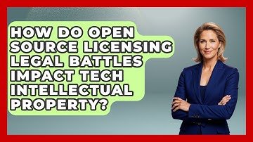 How Do Open Source Licensing Legal Battles Impact Tech Intellectual Property?