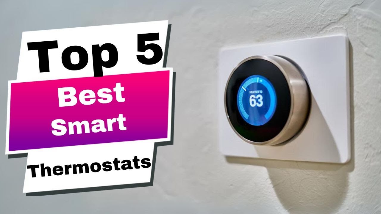 Smart Home Must Have! Top 5 BEST Smart Thermostats in 2024 - YouTube