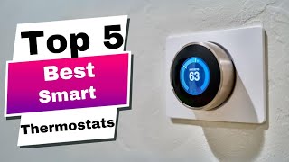 Smart Home Must Have! Top 5 BEST Smart Thermostats in 2024