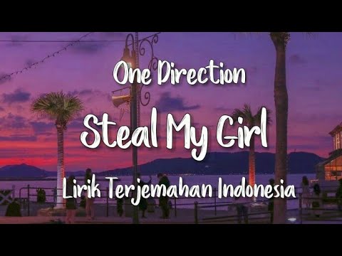 Steal My GirlSteal My Boy   One Direction Cover by Lilian Macdonald Lirik Terjemahan Indonesia 