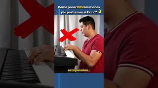 Cómo poner BIEN las manos y la postura en el Piano?👌