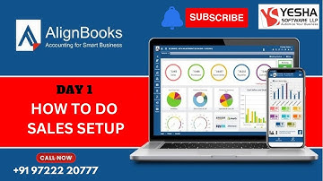 Day 1  Part 2 SALES SETUP | ALIGNBOOKS | YESHA SOFTWARE LLP | 9722220777