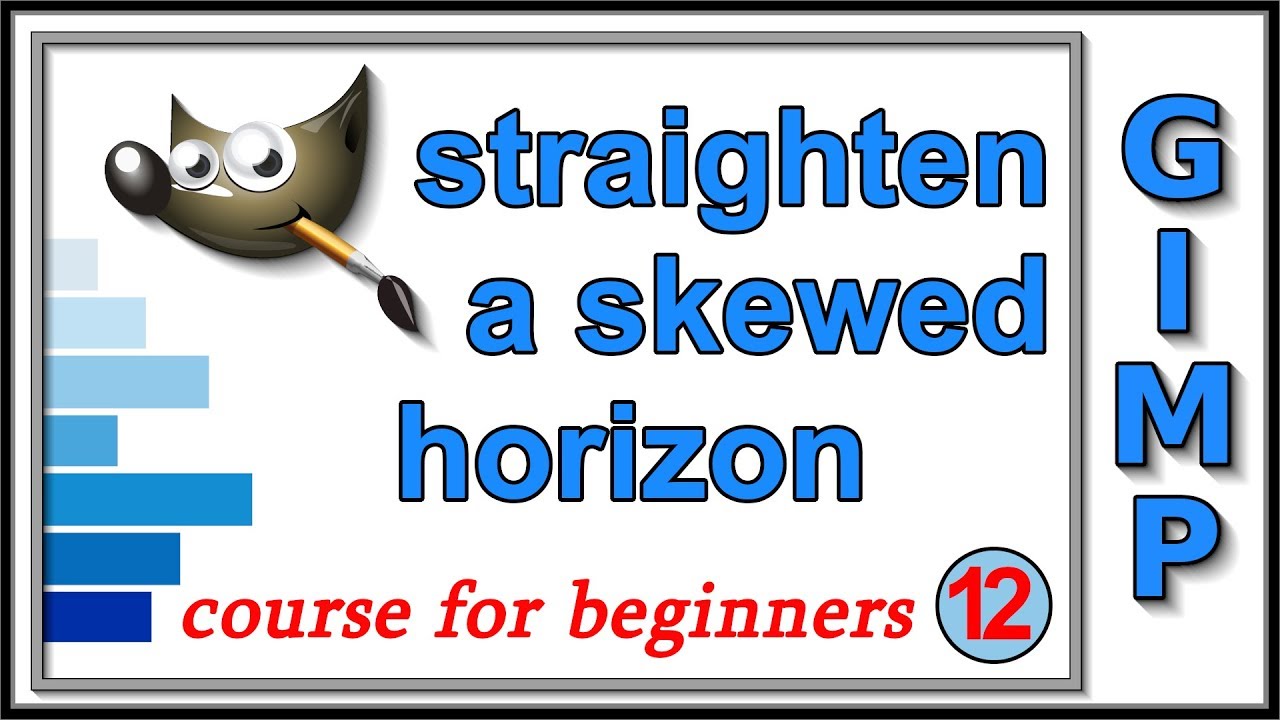 Gimp: Course For Beginners 12: Straighten a Skewed Horizon - YouTube