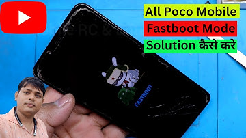 Poco Mobile Fastboot Mode Solution | Poco F1 Fastboot Mode Problem Solution | Poco F1