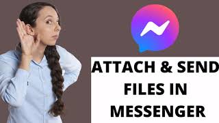How to Attach & Send Files in Messenger App | Send Files on Messenger 2021 screenshot 5