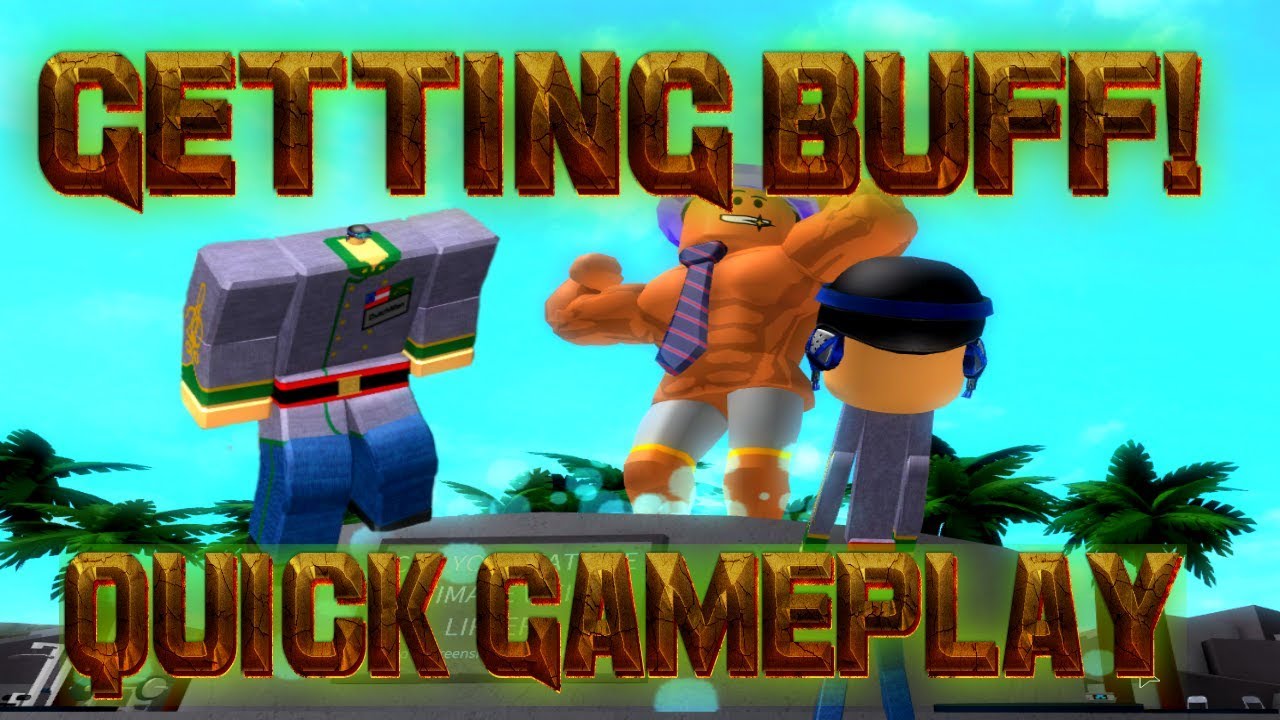 Getting BUFF Quick Gameplay - [Roblox] Weight Lifting Simulator 2 - YouTube