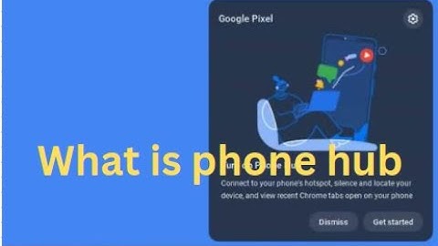 what is phone hub in chromebook?