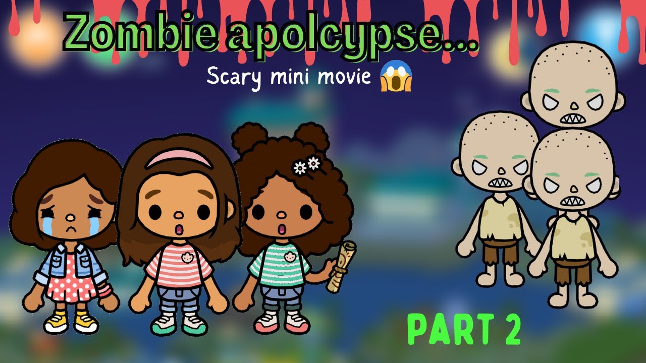 The Zombie Apocalypse Sad Mini Movie Toca Boca!😨😭 ( Part 2 ) YouTube