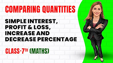 Comparing Quantities - Part 2 || Class 7th Maths || Junoon pro