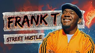 FRANK T - ENTREVISTA " ESPECIAL 50 YEARS HIP HOP " STREET HUSTLE