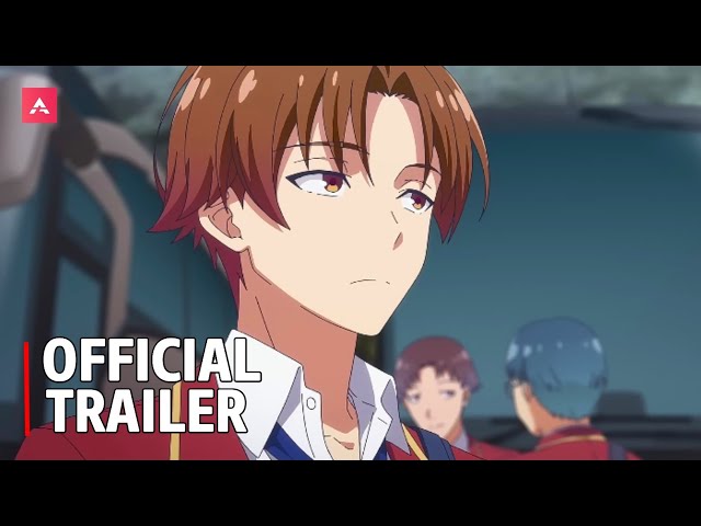 Classroom Of The Elite 3° Temporada - Official Teaser Trailer