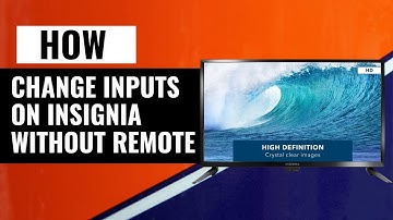 How To Change Inputs on Insignia TV Without Remote | Easy Tutorial