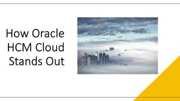 Revolutionizing HR with Oracle HCM Cloud | Features, Benefits, and Real-World Insights