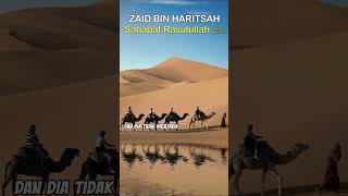Zaid Bin Haritsah Sahabat Rasulullah Shallallahu Alaihi Wasallam