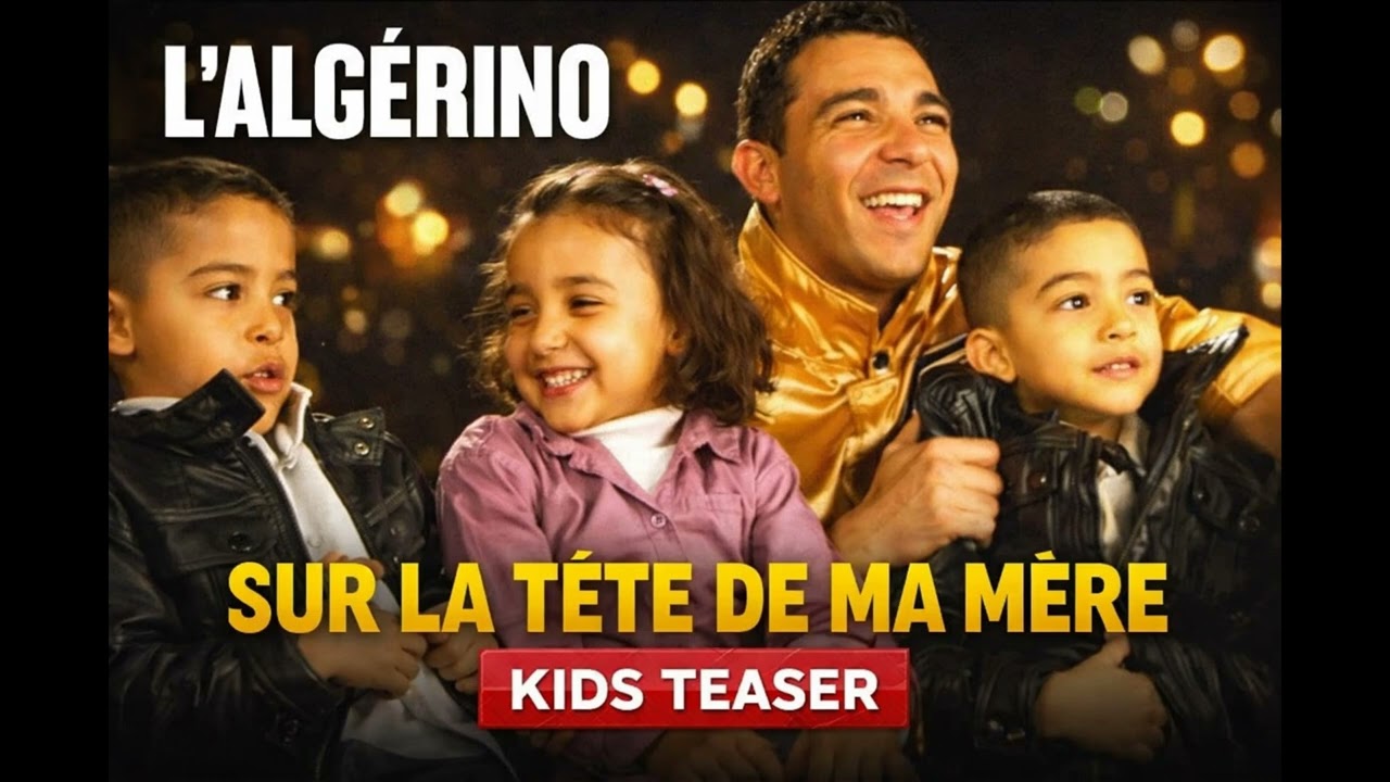 L’Algérino – Sur La Tête De Ma Mère (Kids Teaser) (Official Music)