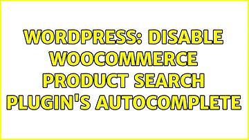 Wordpress: Disable woocommerce product search plugin