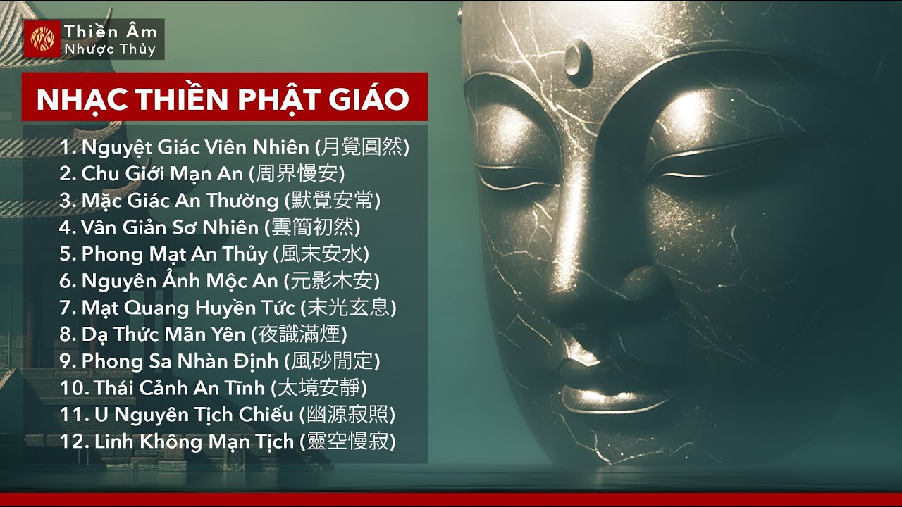 Nhạc Thiền Phật Giáo - Nguyệt Giác Viên Nhiên | Làm dịu suy nghĩ tiêu cực