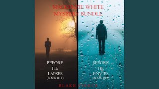 Chapter 279 - A Mackenzie White Mystery Bundle: Before He Lapses (#11) and Before He Envies (#12)