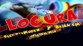 Elee Bermudez & Brian Em - Locura Original Mix