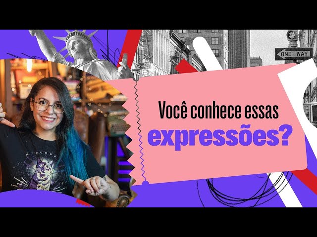 Conheça as 10 expressões em inglês mais usadas no dia a dia