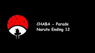 CHABA - Parade (Naruto Ending 12) Lyrics Video