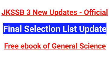 JKSSB 3 New Updates - Final Selection List | Official Notification | General Science Free ebook